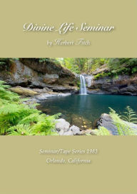 Title: Herb Fitch 1983 - Divine Life Seminar, Author: William Skiles