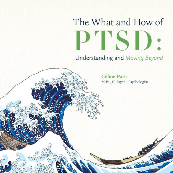 The What and How of PTSD: Understanding and Moving Beyond