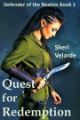 Quest For Redemption: Defender of the Realms Book 1