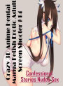 Adults Only: Confessional Stories Nudes Sex Crazy 3D Anime Hentai Manga Fetish Erotic Adult Screen Shooter #14 ( Erotic Photography, Erotic Stories, Nude Photos, Naked , Lesbian, She-male, Gay, Fetish, Bondage, Sex, Erotica, Hentai, Blow Job, Three-sum ,