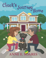 Title: Chuck's Journey Home, Author: Anne E. Soares