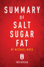 Summary of Salt Sugar Fat by Michael Moss Includes Analysis