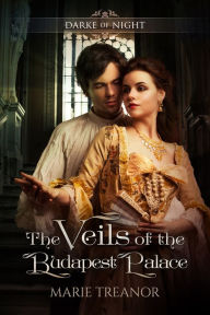 Title: The Veils of the Budapest Palace, Author: Marie Treanor