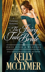 Title: The Fairy Tale Bride, Author: Kelly McClymer