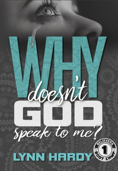 Why Doesn't God Speak to Me?