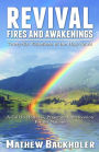 Revival Fires and Awakenings, Thirty-Six Visitations of the Holy Spirit: A Call to Holiness, Prayer and Intercession for the Nations