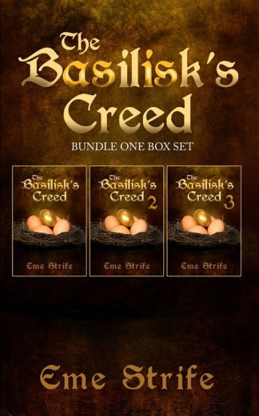 The Basilisk's Creed: FIRST OMNIBUS (Volumes One, Two, and Three) (The Basilisk's Creed #1)
