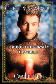 Title: Christmas Magic, Author: Cecilia Tan