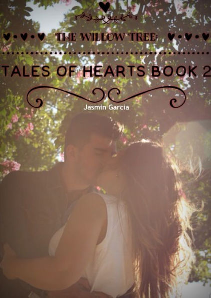 The Willow Tree: Tales of Hearts Book 2