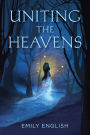 Uniting The Heavens