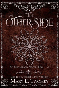Title: The Other Side: A Fantasy Adventure, Author: Mary E. Twomey
