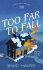 Too Far to Fall