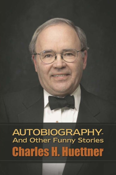 Autobiography - And Other Funny Stories