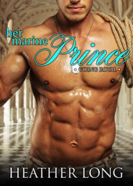 Title: Her Marine Prince, Author: Heather Long