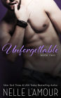 UNFORGETTABLE 2 (A Hollywood Love Story)