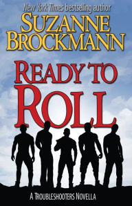 Title: Ready to Roll (Troubleshooters Series Novella), Author: Suzanne Brockmann