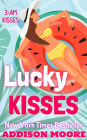 Lucky Kisses (3:AM Kisses 12)