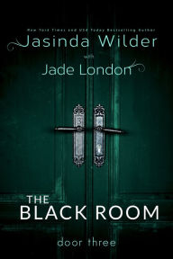 Title: The Black Room: Door Three, Author: Jasinda Wilder