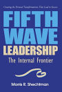 Fifth Wave Leadership: The Internal Frontier
