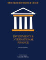 Business Reference Guide: Investments & International Finance