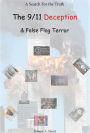 A Search for the Truth-9/11 Deception & False Flag Terror
