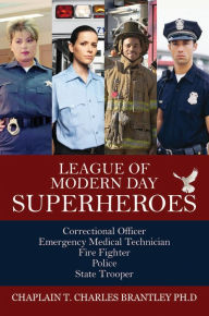 Title: LEAGUE OF MODERN DAY SUPERHEROES, Author: Tim Brantley