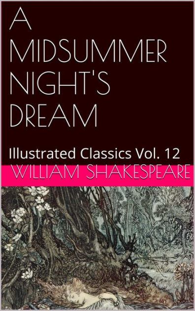 an analysis of a midsummer nights dream written by william shakespeare an analysis of a midsummer nights dream written by william shakespeare