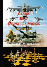 Title: Genios de la Estrategia Militar Volumen XI, Author: Harvey De Weerd
