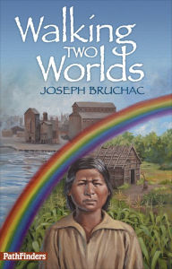 Title: Walking Two Worlds, Author: Joseph Bruchac