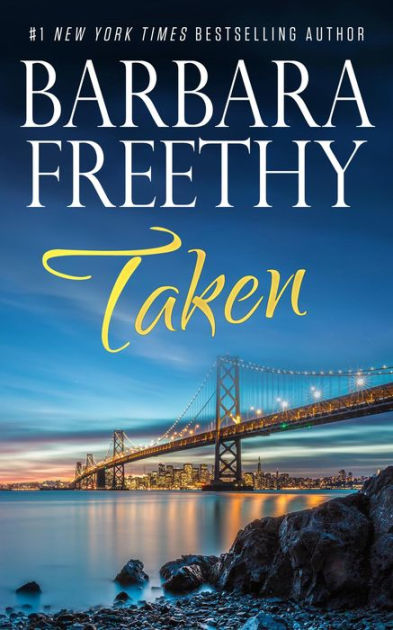 Taken By Barbara Freethy Nook Book Ebook Barnes And Noble®