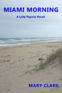 Miami Morning: A Leila Payson Novel