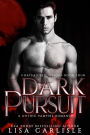 Dark Pursuit: A Gothic vampire holiday romance