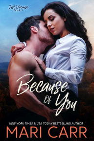Title: Because of You, Author: Mari Carr