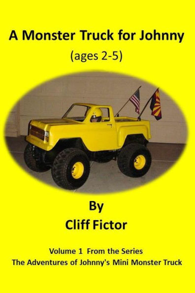 A Monster Truck For Johnny (ages 2-5)