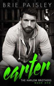 Carter (The Harlow Brothers: Book One)