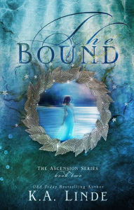 Title: The Bound, Author: K. A. Linde