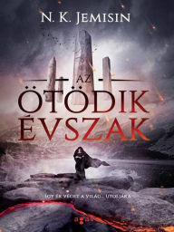 Title: Az ötödik évszak (The Fifth Season), Author: N. K. Jemisin