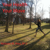 Title: Your Health Your Move, Author: Nicholas W. Shea