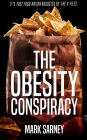 The Obesity Conspiracy