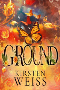 Title: Ground: A Doyle Witch Cozy Mystery: Book 2 in the Doyle Witch Fairy Queen Trilogy, Author: Kirsten Weiss