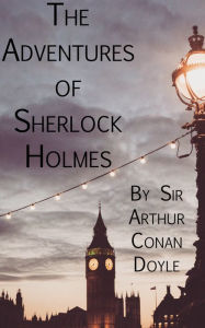 Title: The Adventures of Sherlock Holmes, Author: Arthur Conan Doyle