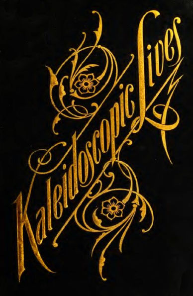 Kaleidoscopic Lives (Abridged, Annotated)
