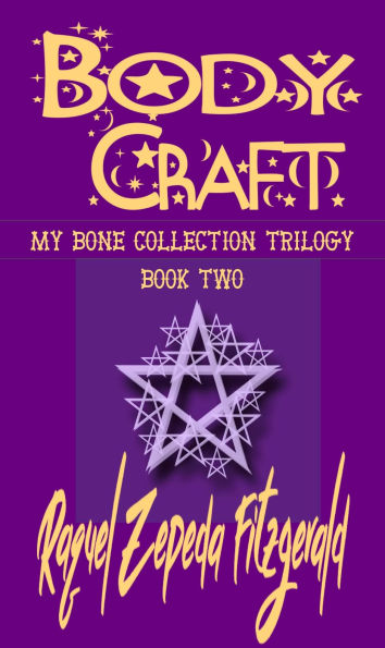 My Bone Collection Trilogy - Book Two: Body Craft: Body Craft