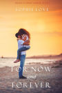 For Now and Forever (Inn at Sunset Harbor Series #1)