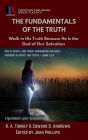 THE FUNDAMENTALS OF THE TRUTH: Walk in His Truth Because He Is the God of Our salvation, [Updated and Expanded]