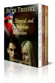 Title: The Traitor's Legacy Series, Author: Beth Trissel