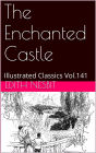 The Enchanted Castle BY E. NESBIT