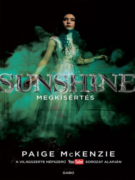 Sunshine: Megkísértés (The Haunting of Sunshine Girl)