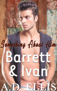 Title: Barrett & Ivan, Author: A.D. Ellis