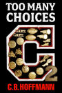 Too Many Choices 2